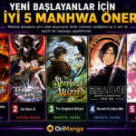 Yeni başlayanlar için manhwa önerileri - OriManga